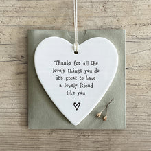 Load image into Gallery viewer, Thanks for all the lovely things you do..' Porcelain Heart