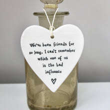 Load image into Gallery viewer, 'We've been friends for so long..' Porcelain Heart