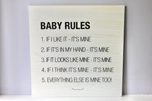 Load image into Gallery viewer, Baby Rules Wooden Sign
