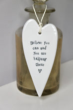 Load image into Gallery viewer, Believe you can' Porcelain Heart