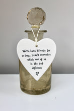 Load image into Gallery viewer, 'We've been friends for so long..' Porcelain Heart
