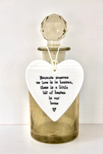 Load image into Gallery viewer, Because someone we love is in heaven..' Porcelain Heart