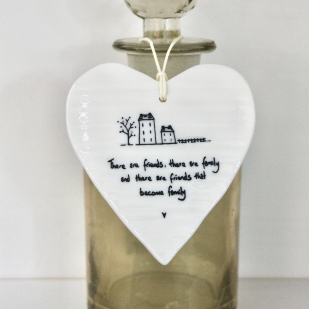 'Friends become family..' Wobbly Porcelain Heart