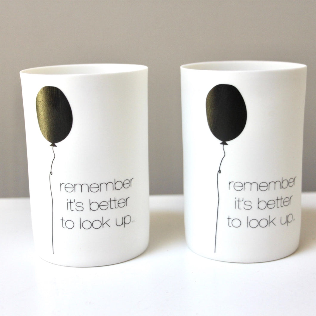 'Remember it's better to look up' Candle Holders