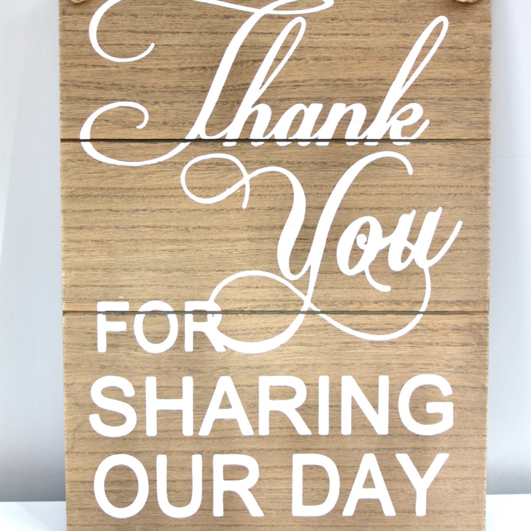 'Thank you for sharing our day' wooden sign