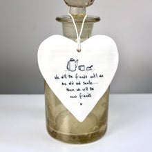 Load image into Gallery viewer, 'We will be friends..' Wobbly Porcelain Heart