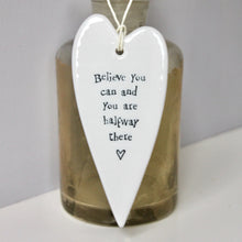 Load image into Gallery viewer, Believe you can' Porcelain Heart