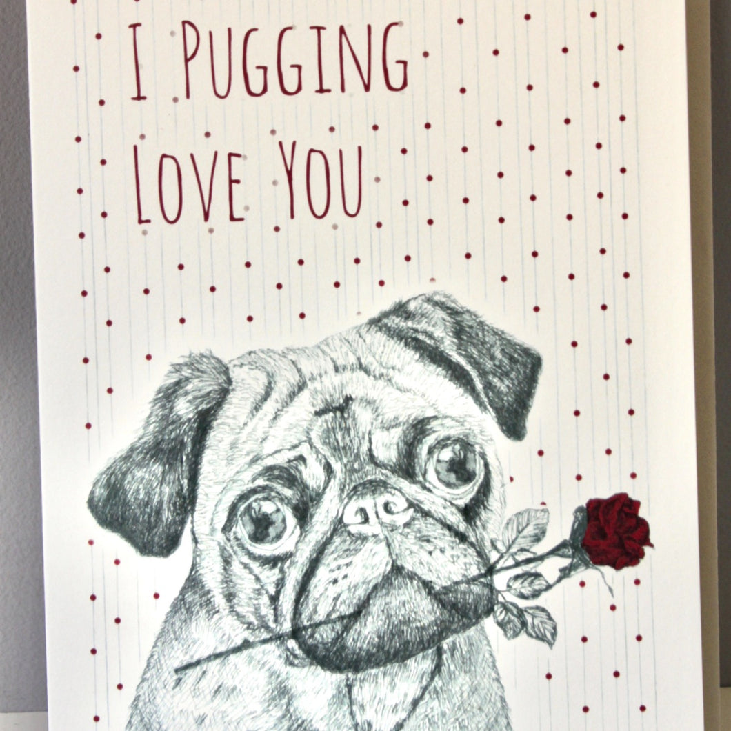 I pugging love you' Greetings Card
