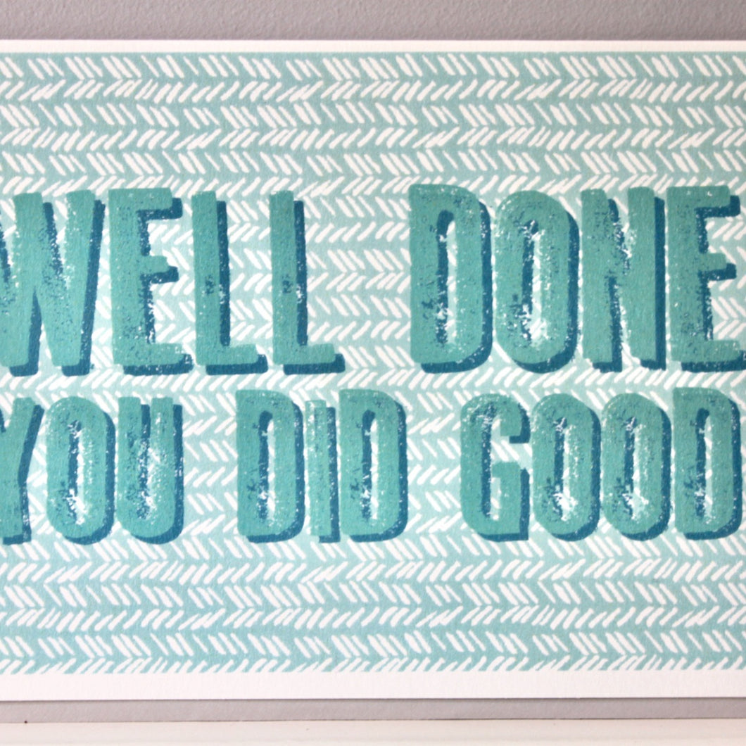 Well done, you did good' Greetings Card