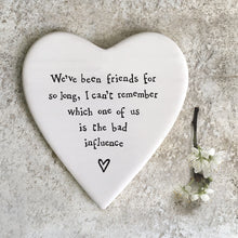 Load image into Gallery viewer, We&#39;ve been friends for so long&#39; Porcelain Coaster
