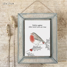 Load image into Gallery viewer, Robins appear when loves ones are near&#39; Rustic Wood Mini Sign
