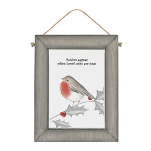 Load image into Gallery viewer, Robins appear when loves ones are near&#39; Rustic Wood Mini Sign
