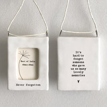Load image into Gallery viewer, Mini Hanging frame - Never forgotten
