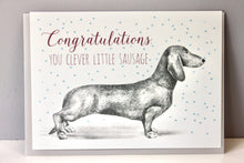 Load image into Gallery viewer, &#39;Congratulations you little sausage&#39; Greetings Card
