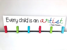 Load image into Gallery viewer, &#39;Every child&#39;s an artist&#39; Peg Sign

