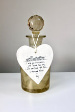Load image into Gallery viewer, &#39;I wish you lived nearer..&#39; Wobbly Porcelain Heart
