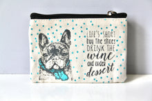 Load image into Gallery viewer, &#39;Life&#39;s short, buy the shoes..&#39; French Bulldog Purse
