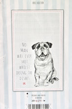 Load image into Gallery viewer, &#39;No man was ever shot doing dishes&#39; Tea Towel

