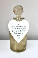 Load image into Gallery viewer, &#39;There are many roads we love to roam..&#39; Porcelain Heart

