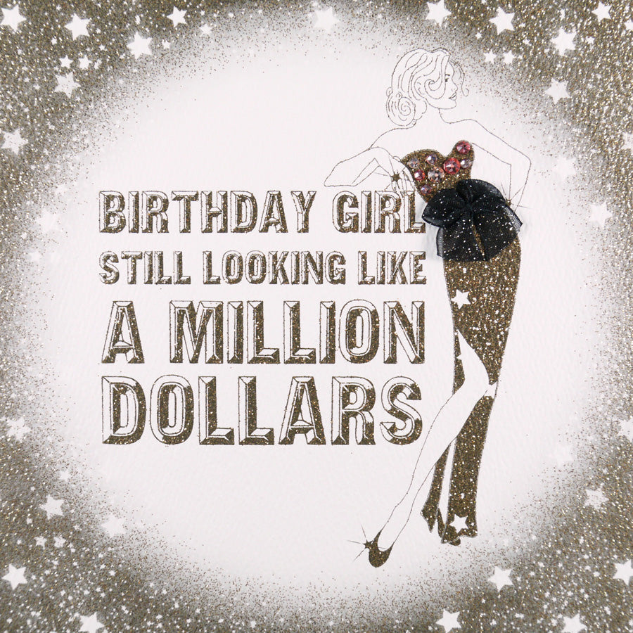 Birthday Girl Looking A Million Dollars