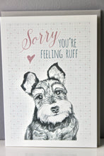 Load image into Gallery viewer, Sorry you&#39;re feeling ruff&#39; Greetings Card
