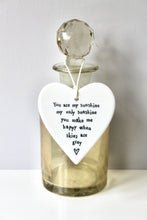 Load image into Gallery viewer, You are my sunshine&#39; Porcelain Heart
