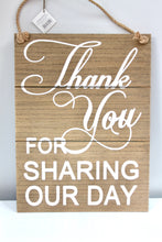 Load image into Gallery viewer, Thank you for sharing our day&#39; Wooden Sign
