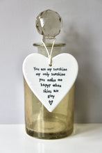 Load image into Gallery viewer, You are my sunshine&#39; Porcelain Heart
