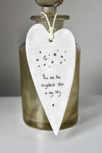 Load image into Gallery viewer, &#39;You are the brightest star..&#39; Wobbly Porcelain Heart
