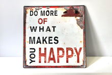 Load image into Gallery viewer, &#39;Do more of what makes you happy&#39; Memo Board
