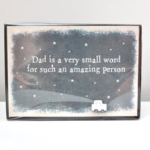 Load image into Gallery viewer, &#39;Dad is a very small word..&#39; Wooden Sign
