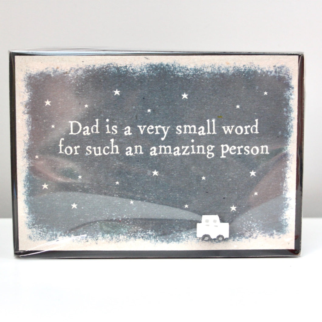 'Dad is a very small word..' Wooden Sign