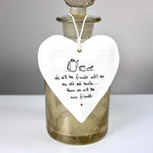 Load image into Gallery viewer, &#39;We will be friends..&#39; Wobbly Porcelain Heart
