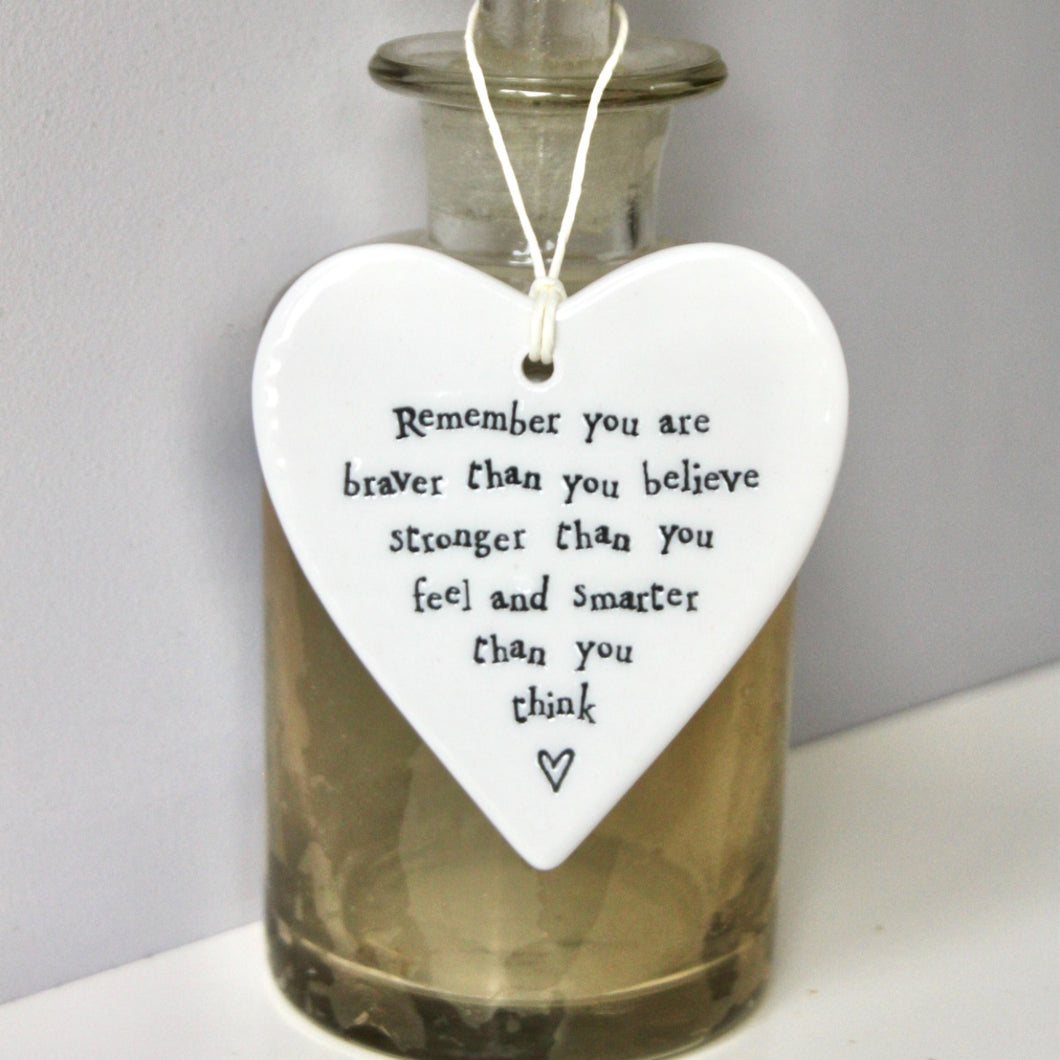 'Remember you are braver..' Porcelain Heart