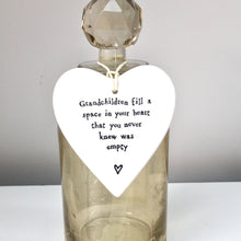 Load image into Gallery viewer, &#39;Grandchildren fill a space..&#39; Porcelain Heart
