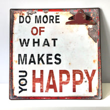 Load image into Gallery viewer, &#39;Do more of what makes you happy&#39; Memo Board
