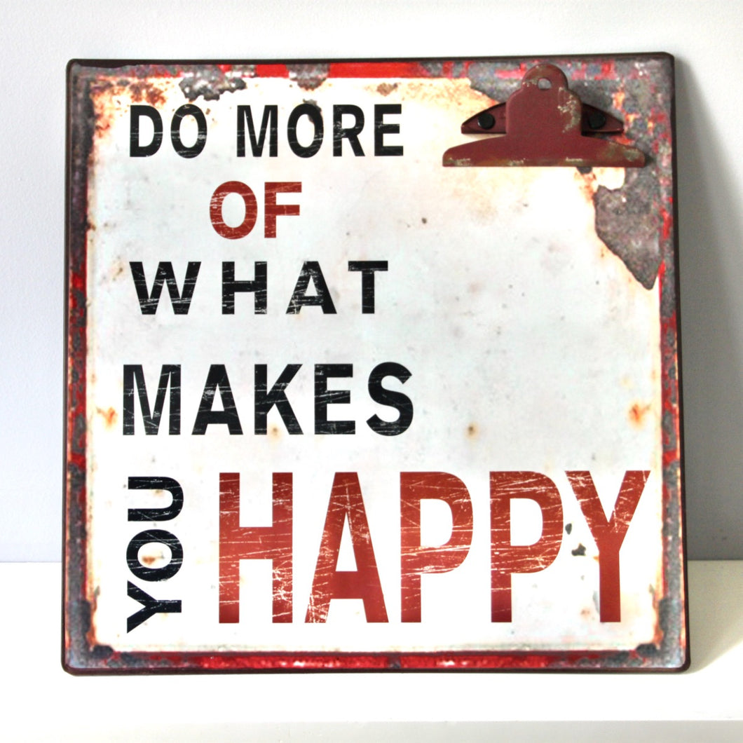 'Do more of what makes you happy' Memo Board