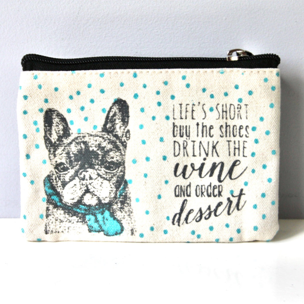 'Life's short, buy the shoes..' French Bulldog Purse