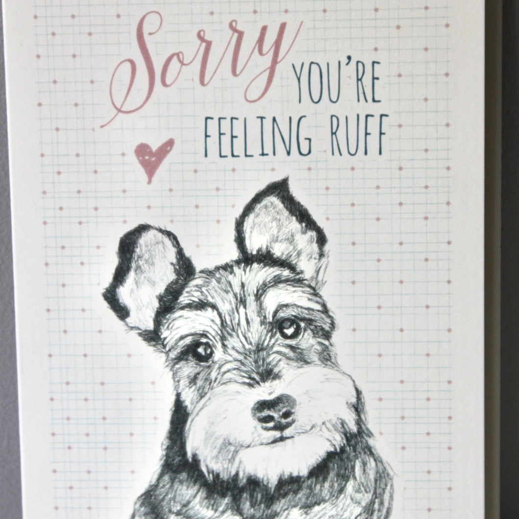 'Sorry you're feeling ruff' Greetings Card