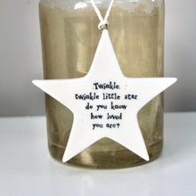 Load image into Gallery viewer, &#39;Twinkle twinkle little star..&#39; Porcelain Star

