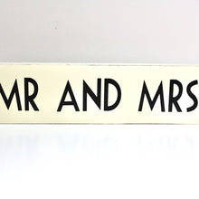 Load image into Gallery viewer, Mr &amp; Mrs Wooden Sign
